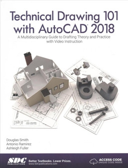 Technical Drawing 101 with AutoCAD 2018 by Ashleigh Fuller - Paperback