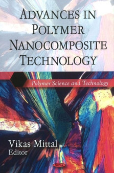 Advances in Polymer Nanocomposite Technology by Vikas Mittal - Hardback
