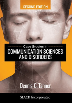 Case Studies in Communication Sciences and Disorders by Dennis C. Tanner - Paperback