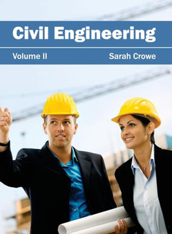 Civil Engineering: Volume II by Sarah Crowe - Hardback