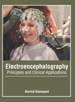 Electroencephalography: Principles and Clinical Applications by Garrick Davenport - Hardback