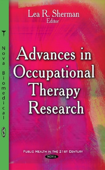Advances in Occupational Therapy Research by Lea R Sherman - Hardback