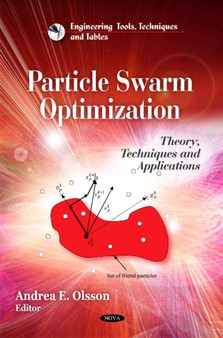 Particle Swarm Optimization : Theory, Techniques & Applications by Andrea E Olsson - Hardback