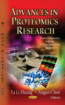 Advances in Proteomics Research by Ya Li Huang - Hardback