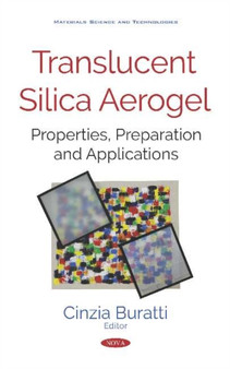 Translucent Silica Aerogel : Properties, Preparation and Applications by Cinzia Buratti - Hardback