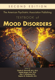 The American Psychiatric Association Publishing Textbook of Mood Disorders by Charles B. MD PhD Nemeroff - Hardback