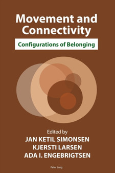 Movement and Connectivity : Configurations of Belonging by Jan Simonsen - Paperback