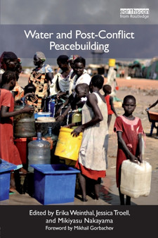 Water and Post-Conflict Peacebuilding by Erika Weinthal - Paperback