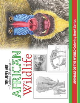 African Wildlife : Animals Of The World Coloring Book by Tim Jeffs - Paperback