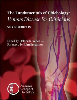 Fundamentals of Phlebology: Venous Disease for Clinicians by Helane S Fronek - Paperback