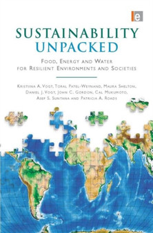 Sustainability Unpacked : Food, Energy and Water for Resilient Environments and Societies by Kristiina Vogt - Hardback