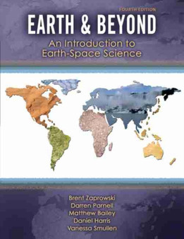 Earth and Beyond : An Introduction to Earth-Space Science by Brent Zaprowski - Paperback