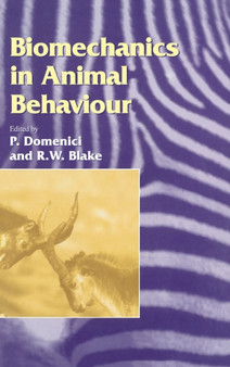 Biomechanics in Animal Behaviour by R.W. Blake - Hardback