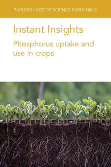 Instant Insights: Phosphorus Uptake and Use in Crops by Dr Jiayin) Pang - Paperback