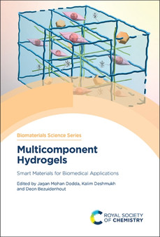 Multicomponent Hydrogels : Smart Materials for Biomedical Applications : Volume 15 by Jagan Mohan Dodda - Hardback