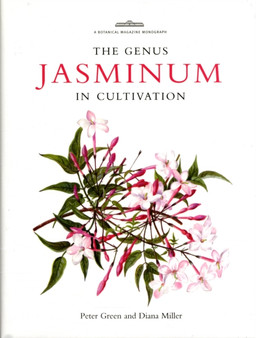 Botanical Magazine Monograph. The Genus Jasminum in Cultivation by Peter Green - Hardback