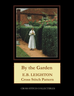 By the Garden : E.B. Leighton by Kathleen George - Paperback