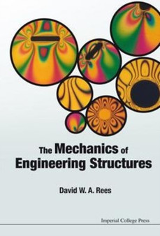 Mechanics Of Engineering Structures, The by David W A Rees - Paperback