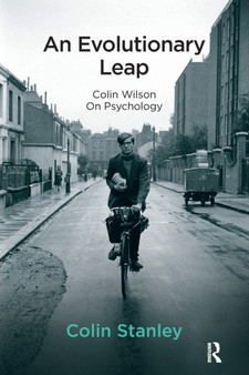 An Evolutionary Leap : Colin Wilson on Psychology by Colin Stanley - Paperback