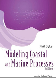 Modelling Coastal And Marine Processes (2nd Edition) by Phil Dyke - Hardback