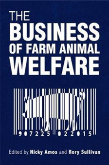 The Business of Farm Animal Welfare by Nicky Amos - Hardback