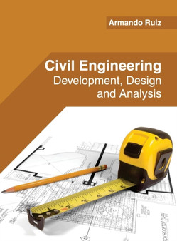 Civil Engineering: Development, Design and Analysis by Armando Ruiz - Hardback