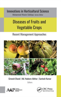Diseases of Fruits and Vegetable Crops : Recent Management Approaches by Gireesh Chand - Hardback