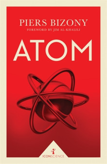 Atom (Icon Science) by Piers Bizony - Paperback