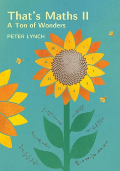 That's Maths II : A Ton of Wonders by Peter Lynch - Paperback