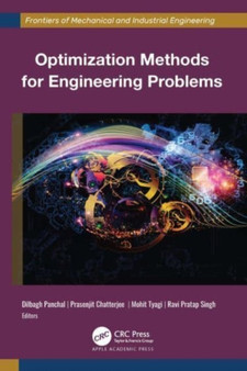 Optimization Methods for Engineering Problems by Dilbagh Panchal - Hardback