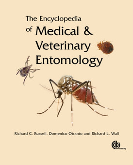 Encyclopedia of Medical and Veterinary Entomology by Richard Russell - Hardback