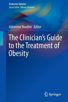 The Clinician's Guide to the Treatment of Obesity by Adrienne Youdim - Paperback