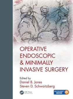 Operative Endoscopic and Minimally Invasive Surgery by Daniel B. Jones - Hardback