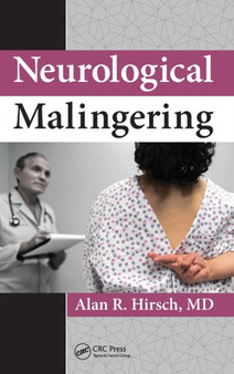 Neurological Malingering by Alan R. Hirsch - Hardback