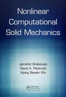 Nonlinear Computational Solid Mechanics by Jamshid Ghaboussi - Hardback