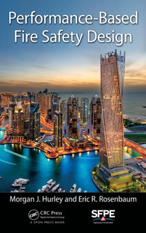 Performance-Based Fire Safety Design by Morgan J. Hurley - Hardback