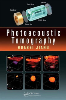 Photoacoustic Tomography by Huabei Jiang - Hardback