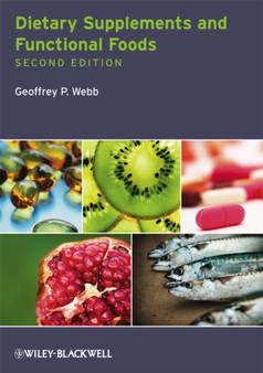 Dietary Supplements and Functional Foods by Geoffrey P. Webb - Paperback