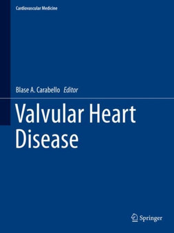 Valvular Heart Disease by Blase A. Carabello - Hardback