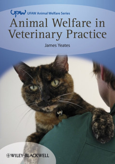 Animal Welfare in Veterinary Practice by James Yeates - Paperback