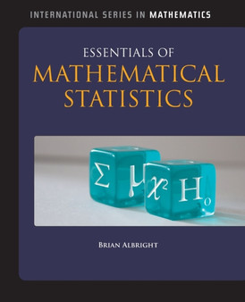Essentials Of Mathematical Statistics by Brian Albright - Hardback