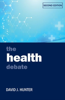 The Health Debate by David J. Hunter - Paperback