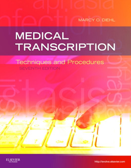 Medical Transcription : Techniques and Procedures by Marcy O. BVE CMA-A CMT AHDI-F Diehl - Paperback