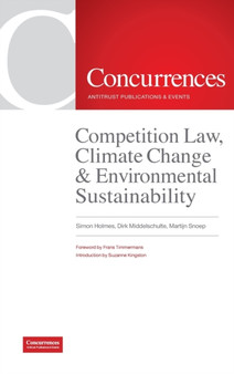 Competition Law, Climate Change & Environmental Sustainability by Simon Holmes - Hardback