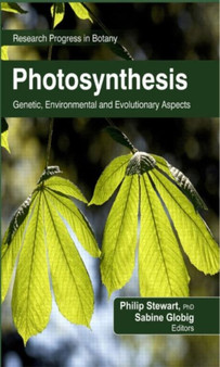 Photosynthesis : Genetic, Environmental and Evolutionary Aspects by Philip Stewart - Hardback