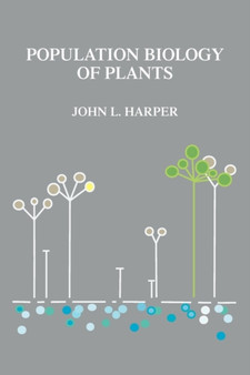 Population Biology of Plants by John L. Harper - Paperback