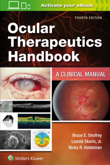 Ocular Therapeutics Handbook : A Clinical Manual by Bruce E. Onofrey - Paperback