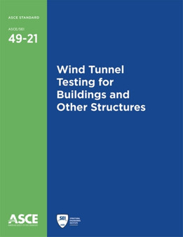Wind Tunnel Testing for Buildings and Other Structures by American Society of Civil Engineers - Paperback