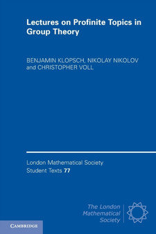 Lectures on Profinite Topics in Group Theory by Benjamin Klopsch - Paperback
