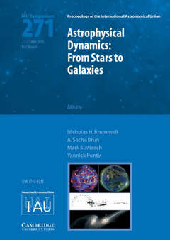 Astrophysical Dynamics (IAU S271) : From Stars to Galaxies by Nicholas H. Brummell - Hardback